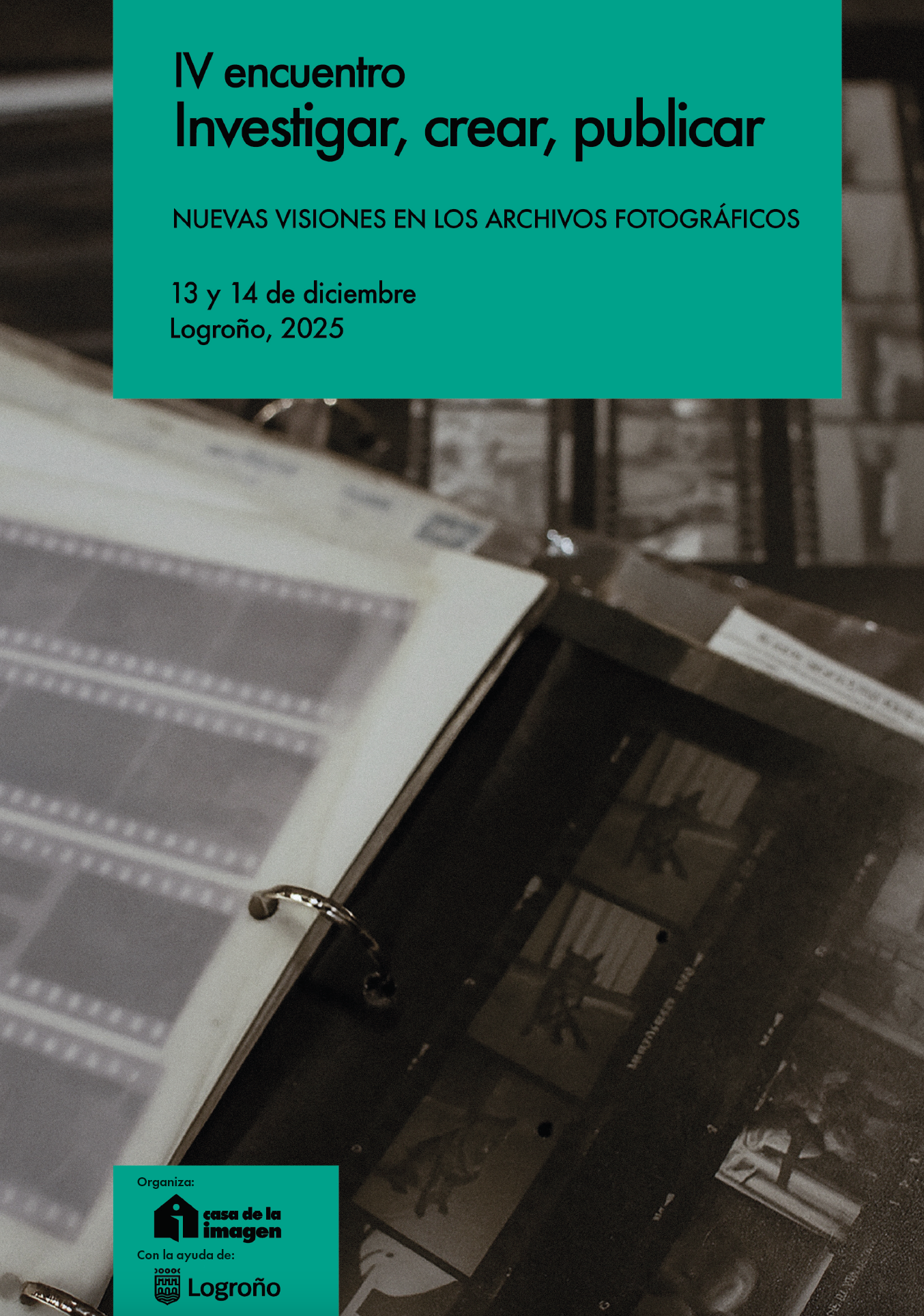 IV encuentro «Investigar, crear, publicar. Nuevas visiones en los archivos fotográficos» 